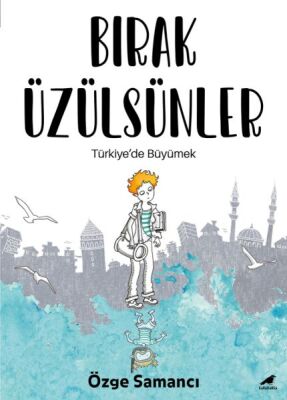 Bırak Üzülsünler - 1