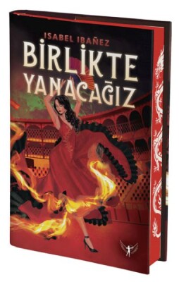 Birlikte Yanacağız (Ciltli) - Artemis Yayınları