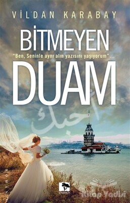 Bitmeyen Duam - Çınaraltı Yayınları