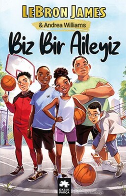 Biz Bir Aileyiz - Eksik Parça Yayınları