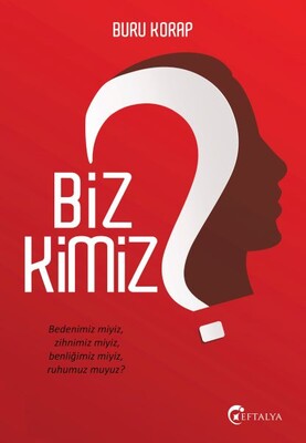 Biz Kimiz? - Eftalya Kitap