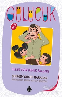 Bizim Evin Komik Halleri / Gülücük 2 - Uğurböceği Yayınları