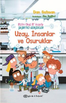 Bizim Okul Bi Acayip Şaşırtıcı Gerçekler Uzay, İnsanlar ve Osuruklar - 1