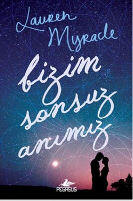 Bizim Sonsuz Anımız - Pegasus Yayınları