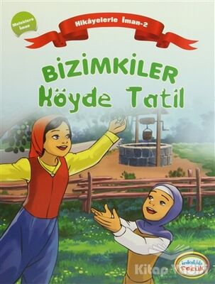 Bizimkiler Köyde Tatil - 1