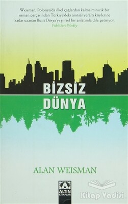 Bizsiz Dünya - Altın Kitaplar Yayınevi