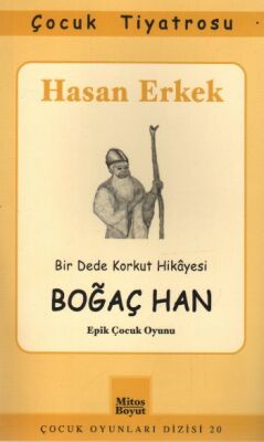 Boğaç Han Bir Dede Korkut Hikayesi - 1