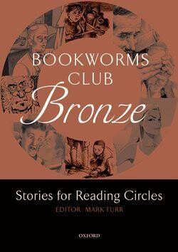 Bookworms Club Stories for Reading Circles: Bronze (Stages 1 and 2) - Oxford University Press