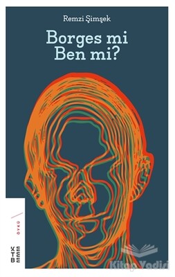 Borges mi Ben mi? - Ketebe Yayınları