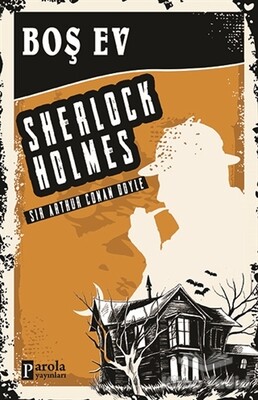 Boş Ev - Sherlock Holmes - Parola Yayınları