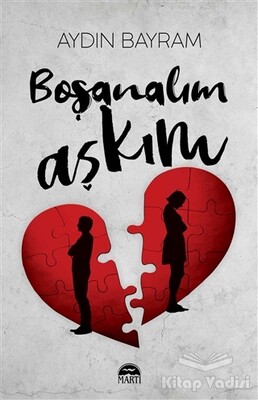 Boşanalım Aşkım - Martı Yayınları