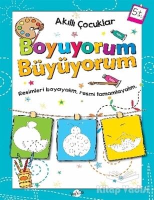 Boyuyorum Büyüyorum 5 Yaş - Akıllı Çocuklar - Kukla Yayınları