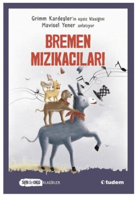 Bremen Mızıkacıları (Sen de Oku Klasikler) - 1