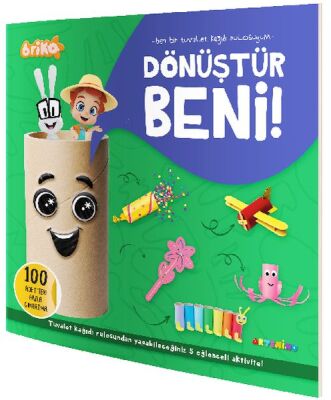 Briko Dönüştür Beni! – Ben Bir Tuvalet Kağıdı Rulosuyum - 1