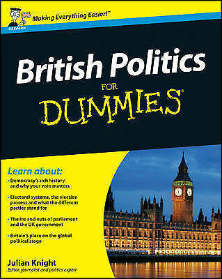 British Politics For Dummies by Julian Knight - 1