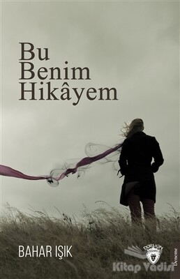 Bu Benim Hikayem - Dorlion Yayınları