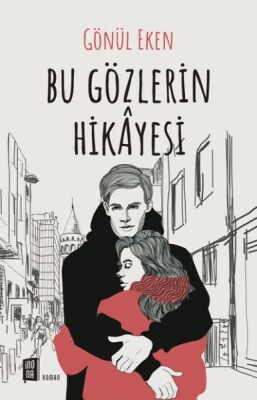 Bu Gözlerin Hikayesi - Mona Kitap