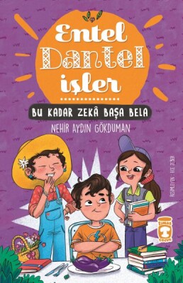 Bu Kadar Zeka Başa Bela - Entel Dantel İşler - Timaş Çocuk