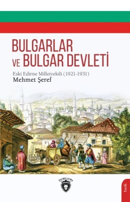 Bulgarlar Ve Bulgar Devleti - Dorlion Yayınları