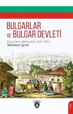 Bulgarlar Ve Bulgar Devleti - 1