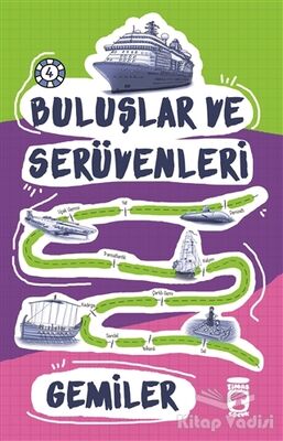 Buluşlar ve Serüvenleri - Gemiler - 1