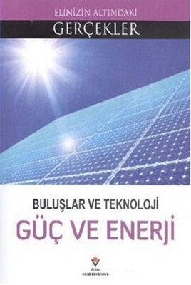 Buluşlar ve Teknoloji - Güç ve Enerji - 1