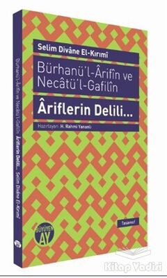 Bürhanü’l - Arifın ve Necatü’l - Gafilın - Ariflerin Delili... - 1