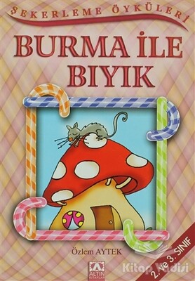 Burma ile Bıyık - Altın Kitaplar Yayınevi