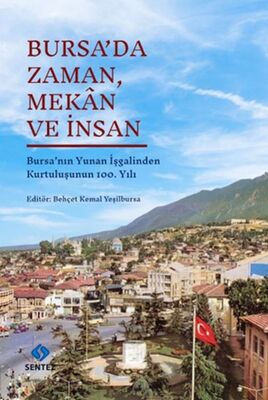 Bursa’da Zaman, Mekân ve İnsan - 1