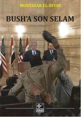 Bush'a Son Selam - Kaynak (Analiz) Yayınları