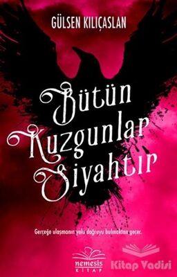 Bütün Kuzgunlar Siyahtır - 1