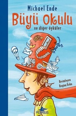 Büyü Okulu Ve Diğer Öyküler - Pegasus Yayınları