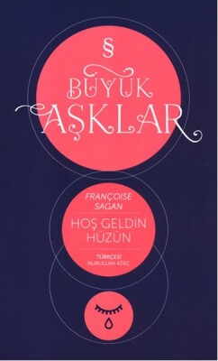 Büyük Aşklar - Hoş Geldin Hüzün - Everest Yayınları