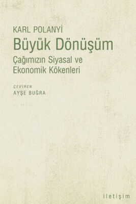 Büyük Dönüşüm: Çağımızın Siyasal ve Ekonomik Kökenleri - 1