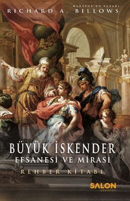 Büyük İskender : Efsanesi ve Mirası - 1