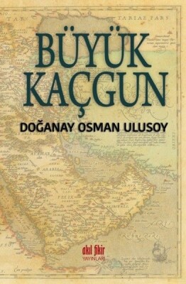 Büyük Kaçgun - Akıl Fikir Yayınları