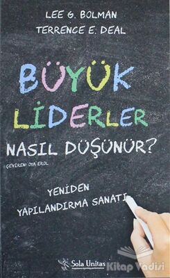 Büyük Liderler Nasıl Düşünür? - 1