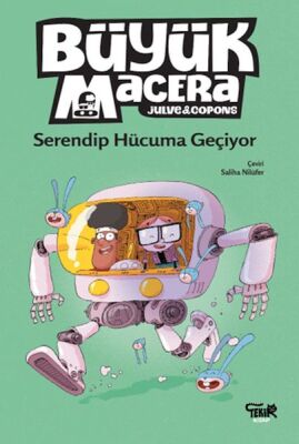 Büyük Macera- Serendip Hücuma Geçiyor - 1