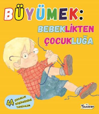 Büyümek - Bebeklikten Çocukluğa - 1