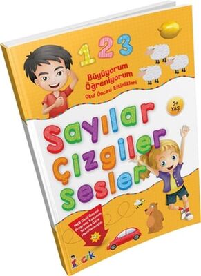 Büyüyorum Öğreniyorum Okul Öncesi Etkinlikleri Sayılar Çizgiler Sesler - 1