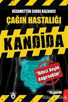 Çağın Hastalığı Kandida - Dorlion Yayınları