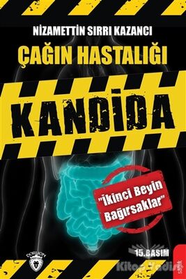 Çağın Hastalığı Kandida - 1