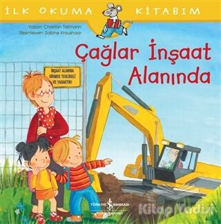 Çağlar İnşaat Alanında - İlk Okuma Kitabım - 1