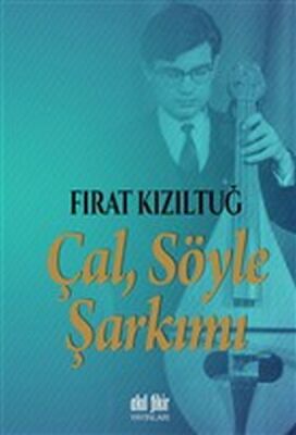 Çal Söyle Şarkımı - 1