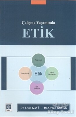 Çalışma Yaşamında Etik - Ekin Yayınevi