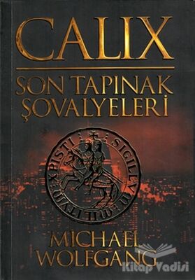 Calix - Son Tapınak Şovalyeleri - 1