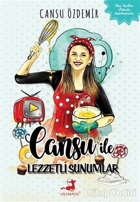 Cansu ile Lezzetli Sunumlar - Olimpos Yayınları