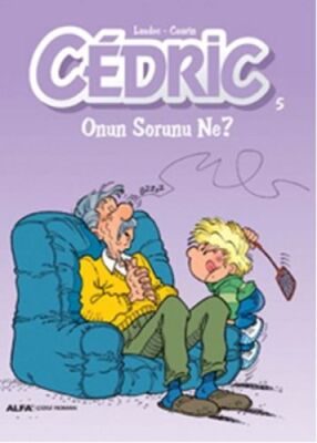 Cedric 05 - Onun Sorunu Ne? - 1