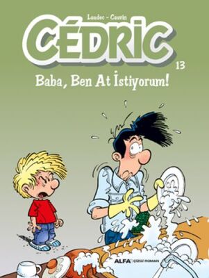 Cedric 13 - Baba, Ben At İstiyorum! - 1