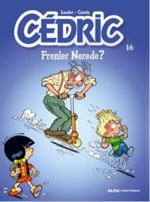 Cedric 16 - Frenler Nerede? - 1